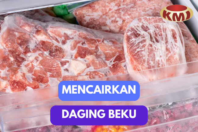 Panduan Praktis: Cara Mencairkan Daging Beku dengan Cepat dan Aman